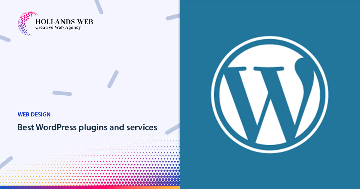 Best WordPress plugins and services