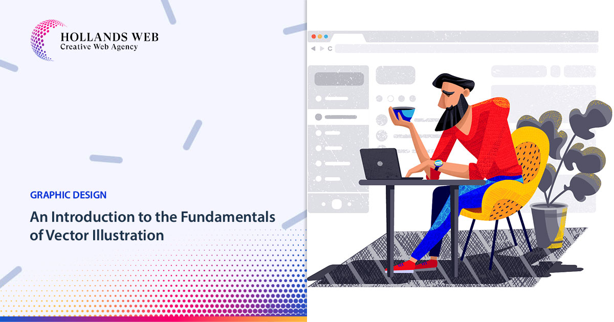 An Introduction to the Fundamentals of Vector Illustration