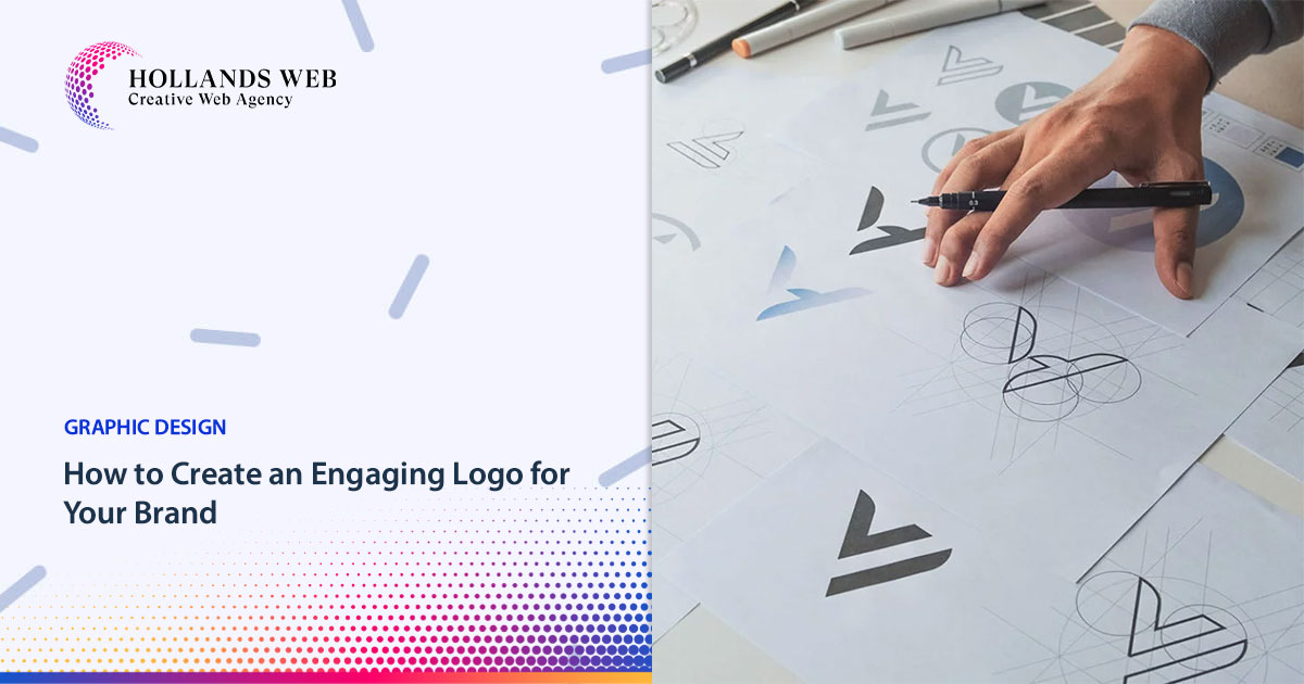 How to Create an Engaging Logo for Your Brand