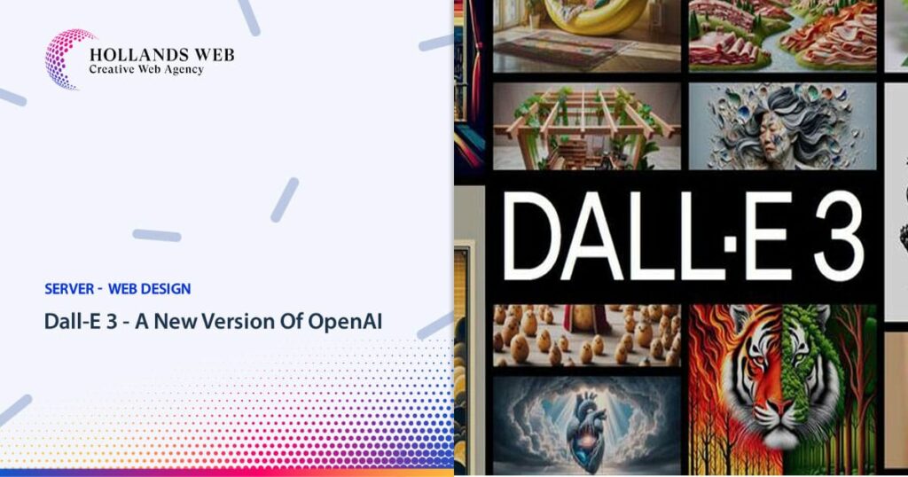 Dall-E 3 – A New Version Of OpenAI